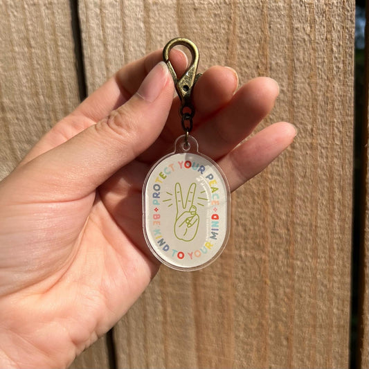 be kind to your mind / protect your peace acrylic keychain